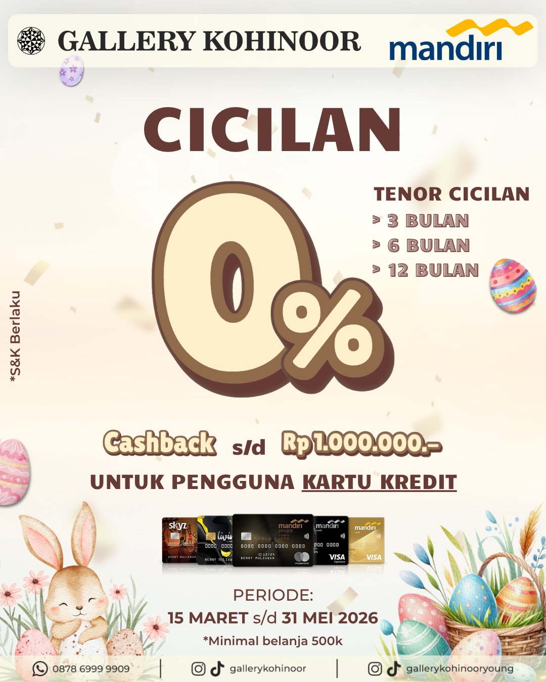 "BERKAH"
Beragam Kejutan Hadiah
SobatGK jangan sampai ketinggalan promo berlimpah bulan ini dari Gallery Kohinoor.
Ada banyak benefit untuk kalian pemilik kartu Kredit/Debit bank Mandiri, BNI, dan BRI lohh...
S&K Berlaku.
More Info : ⤵️⤵️⤵️
Whatsapp : 087869999909
Our outlets :
Gallery Kohinoor : Jl. Sulawesi No. 106-108, Denpasar, Bali. (0361)237925
.
New Gallery Kohinoor : Jl. Sulawesi No. 80, Denpasar, Bali. (0361)8486111
.
Gallery Kohinoor Teuku Umar : Jl. Teuku umar No. 14, Denpasar, Bali. (0361)8488999
#tokoemasbali #gallerykohinoor #goldshop #goldjewellry #promo