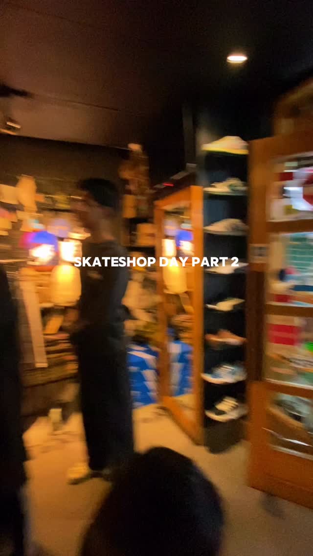 Skateshop day part 2